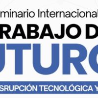 Material Seminario Internacional “El Trabajo del Futuro: cambio climático, disrupción tecnológica y transición justo”